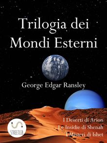 Trilogia dei Mondi Esterni.  George Edgar Ransley