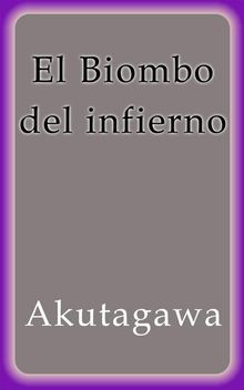 El biombo del infierno.  Akutagawa