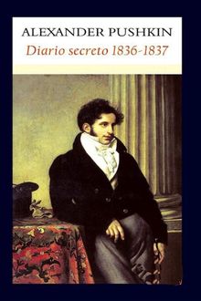 Diario secreto 1836-1837.  Aleksandr Pushkin