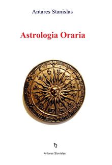 Astrologia oraria.  Antares Stanislas