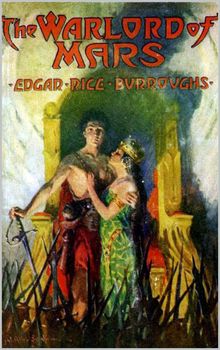 The Warlord of Mars.  Edgar Rice Burroughs