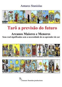 Tar a previso do futuro.  Antares Stanislas