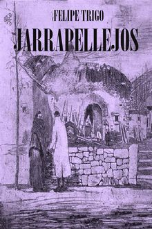 Jarrapellejos.  Felipe Trigo