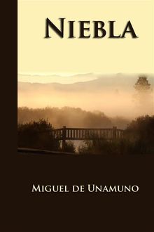 Niebla.  Miguel de Unamuno