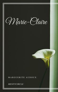 Marie-Claire.  Marguerite Audoux