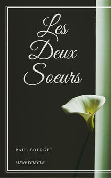 Les Deux Soeurs.  Paul Bourget