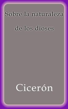 Sobre la naturaleza de los dioses.  Cicern