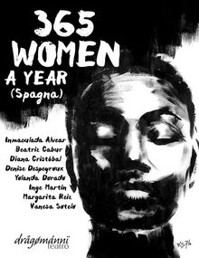 365 Women A Year (Spagna).  Zunica - Ed. Dragomanni Teatro)