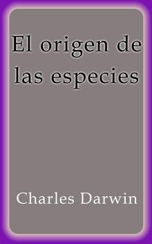 El origen de las especies.  Charles Darwin