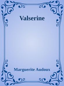 Valserine.  Marguerite Audoux