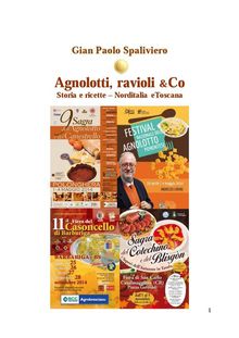 Agnolotti, ravioli & Co - Storia e ricette - Norditalia e Toscana .  Gian Paolo Spaliviero