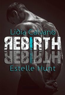 Rebirth.  Lidia Calvano