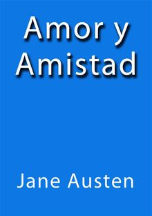 Amor y amistad.  Jane Austen