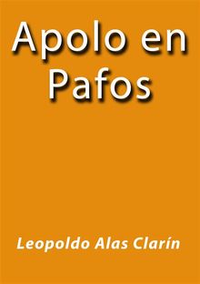 Apolo en Pafos.  LEOPOLDO ALAS CLARIN