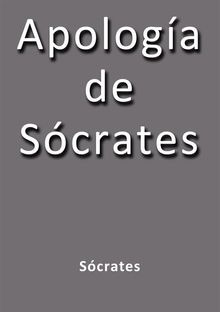 Apologa de Scrates.  Scrates