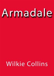 Armadale.  Wilkie Collins