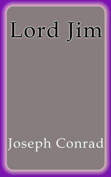 Lord Jim.  Joseph Conrad