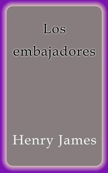 Los embajadores.  Henry James