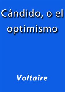 Cndido o el optimismo.  Voltaire