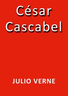 Csar Cascabel.  Julio Verne