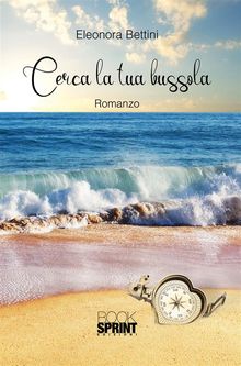 Cerca la tua bussola.  Eleonora Bettini