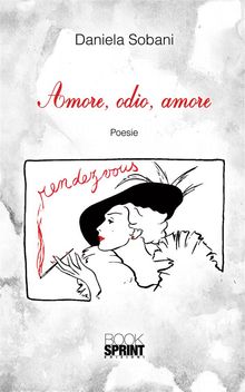 Amore, odio, amore.  Daniela Sobani