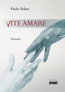 Vite amare.  Paolo Sidari