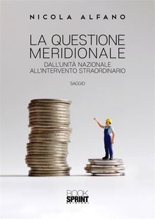 La questione meridionale.  Nicola Alfano