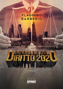 Dizionario del diritto 2020.  Vladimiro Barberio