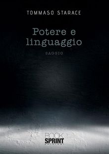 Potere e linguaggio.  Tommaso Starace