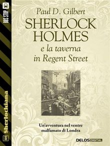 Sherlock Holmes e la taverna in Regent Street.  Luca Sartori