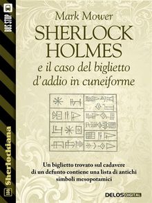 Sherlock Holmes e il caso del biglietto d'addio in cuneiforme.  Marco Piva-Dittrich