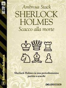 Sherlock Holmes Scacco alla morte.  Ambrous Stack