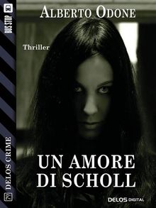 Un amore di Scholl.  Alberto Odone