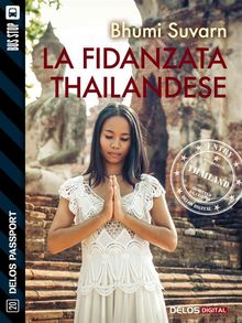 La fidanzata thailandese.  Bhumi Suvarn