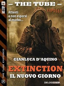 Extinction IV (Il nuovo giorno).  Gianluca D'Aquino