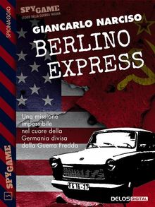 Berlino Express.  Giancarlo Narciso