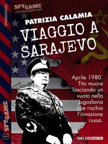 Viaggio a Sarajevo.  Patrizia Calamia