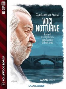 Voci notturne.  GianLorenzo Franz