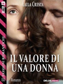 Il valore di una donna.  Laila Cresta