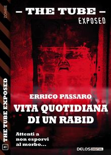 Vita quotidiana di un Rabid.  Errico Passaro