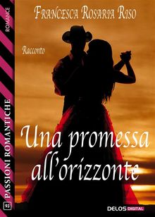 Una promessa all'orizzonte.  Francesca Rosaria Riso