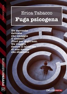 Fuga psicogena.  Erica Tabacco