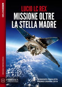 Missione oltre la Stella Madre.  Furio LC Rex