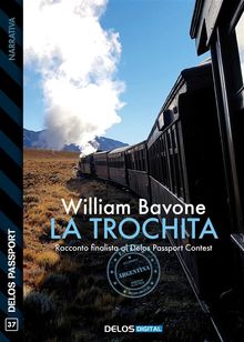 La trochita.  William Bavone