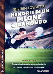 Memorie di un pilone giramondo.  Cristian Lovisetto