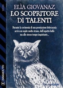 Lo scopritore di talenti.  Ela Giovanaz