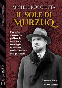 Il sole di Murzuq.  Michele Rocchetta