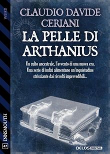 La pelle di Arthanius.  Claudio Davide Ceriani