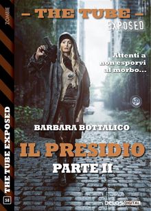 Il presidio - parte II.  Barbara Bottalico